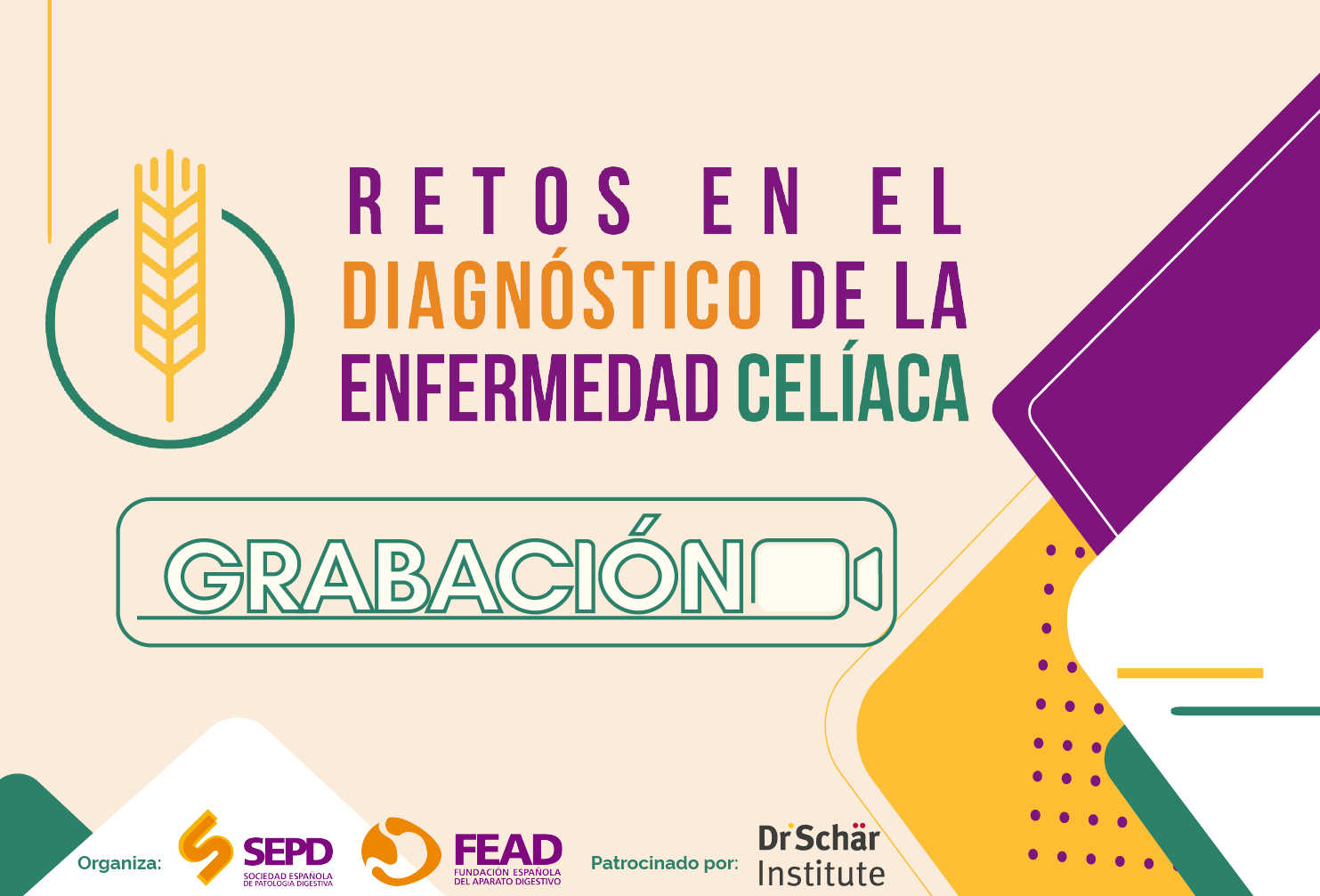 Grabación Sesión Virtual "Retos en el diagnóstico de la Enfermedad Celíaca"