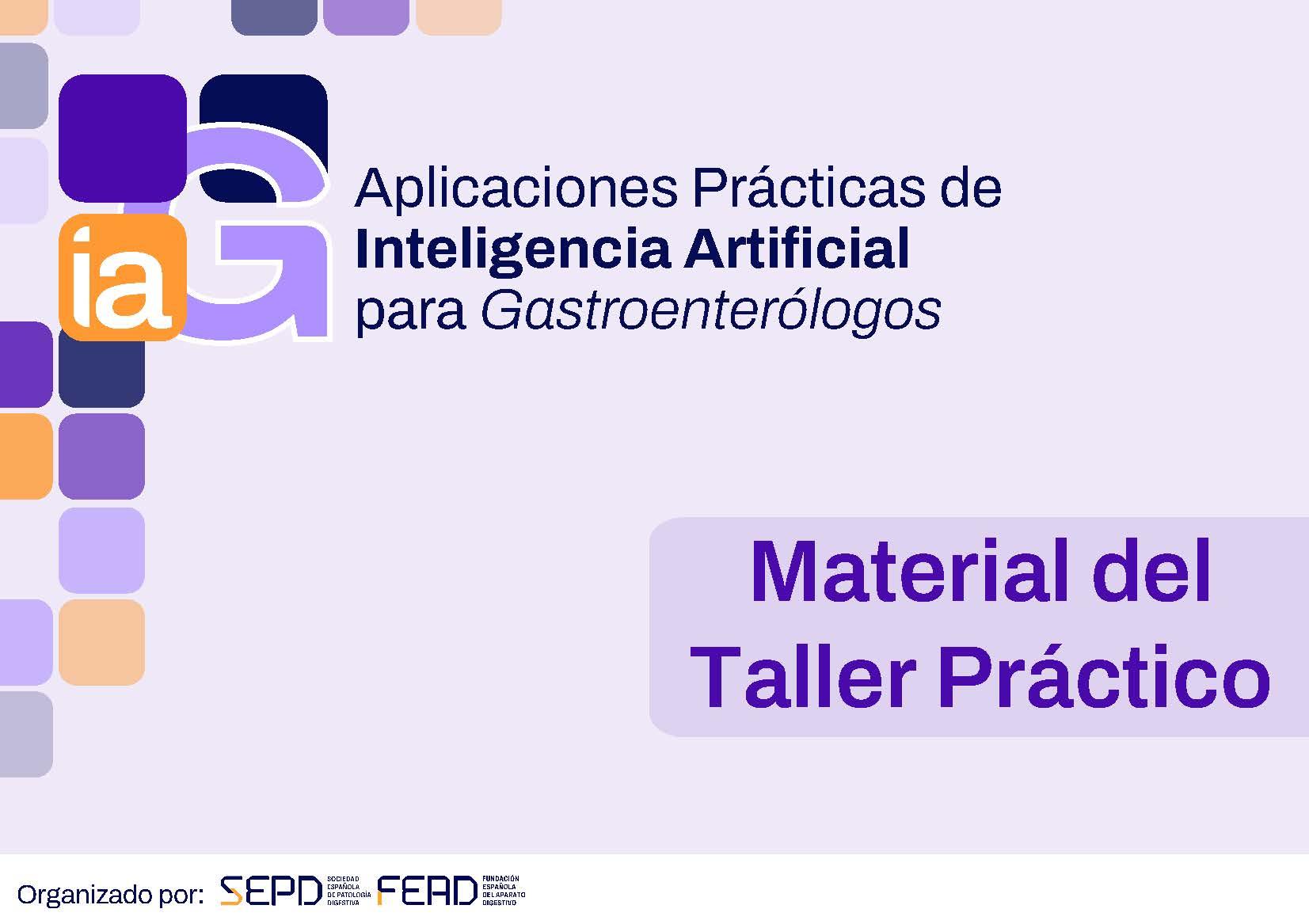 Aplicaciones Prácticas de Inteligencia Artificial para Gastroenterólogos - Material del Taller Práctico